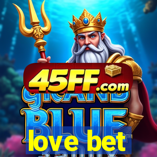 love bet